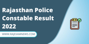 Rajasthan Police Constable Result 2022