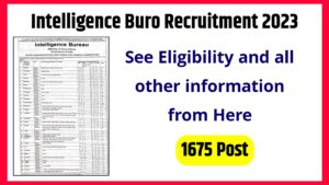 Intelligence Buro Recruitment 2023 , IB Recruitment 2023 Notification out, see eligibility and all other information from here