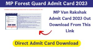 MP Forest Guard Admit Card 2023